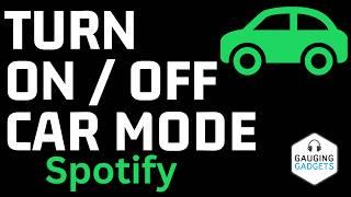 How to Turn On or Off Car Mode in Spotify App - iPhone & Android