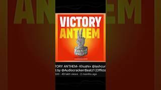 HOW VICTORY ANTHEM BY KHUSHI & LASHCURRY WENT VIRAL 