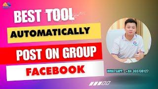 Best Tool Autopost FaceBook Group | Auto Posting by One Click