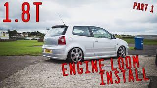 Polo 9N 1.8T Conversion Engine Loom Install