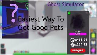 OP Pets; Ghost Simulator: Easiest Way To Get Good Pets BEFORE Rebirthing