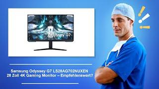  Samsung Odyssey G7 LS28AG702NUXEN 28 Zoll 4K Gaming Monitor – Empfehlenswert?