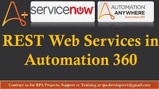 REST Web Services in Automation Anywhere | How to use REST Web Services Package in Automation 360