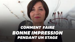 "Comment faire bonne impression durant un stage"