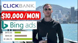 How To Make Money With ClickBank Affiliate Marketing + Bing Ads