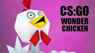 CS GO : Wonder Chicken