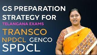 GS Preparation Strategy for telangana exams TRANSCO, GENCO, NPDCL, SPDCL