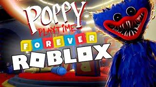 КАК ПОППИ ПЛЕЙТАЙМ РОБЛОКС ПОСЕТИЛА| ОБЗОР POPPY PLAYTIME FOREVER