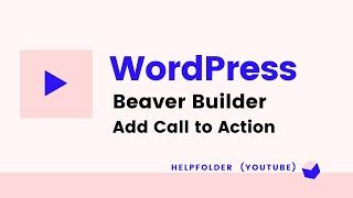 WordPress Beaver Builder - How to Add Call to Action Module