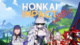 [MAD] What if HONKAI IMPACT had an ANIME OPENING???!?!?!