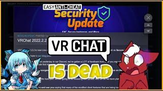 VR chat is ruined, VR Chat Easy Anti Cheat security update