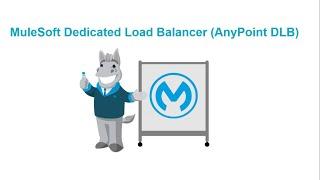 Anypoint VPC DLB and VPN - Part IV | MuleSoft | Dedicated Load Balancer Architecture and Concepts