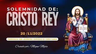 Así se vivió la solemnidad de Cristo Rey en la Parroquia San Jerónimo.