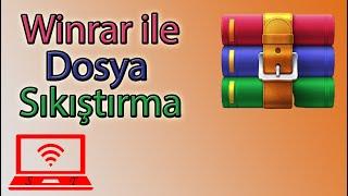 Dosya Sıkıştırma nasıl yapılır? Winrar ile dosya sıkıştırma nasıl yapılır