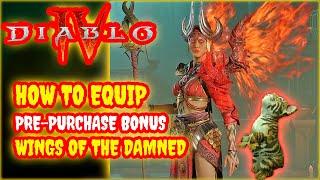 [DIABLO 4] How To Equip The NEW Wings Of The Damned Pre-Purchase Bonus For Vessel Of Hatred