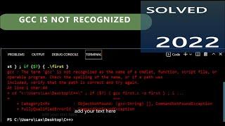 GCC IS NOT RECOGNIZED [ SOLVED ] 2022. The problem gcc is not is not recognized on VS CODE is solved