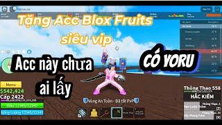 Tặng Acc Blox Fruits siêu vip(có yoru) theo lời hứa của mình.