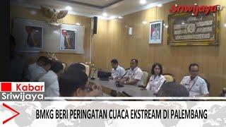 BMKG Beri Peringatan Cuaca Ekstream Di Palembang