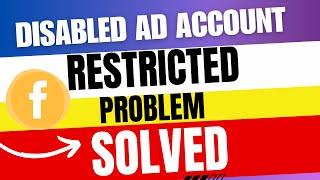 Facebook Ad Account restricted/disabled problem solved