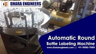 Automatic Round Bottle Labeling Machine, Bottle Labeling Machine, Dhara Engineers