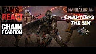 Fans react to The Mandalorian Chapter 3 The Sin (Chain-Reaction)