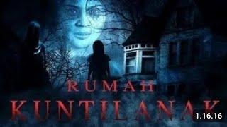 FILM HOROR FULL MOVIE...RUMAH KUNTILANAK/