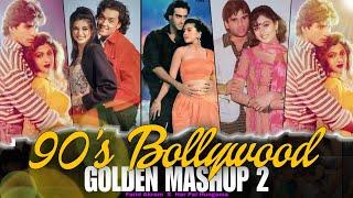 90's Bollywood Golden Mashup 2|90s Golden Mashup|90s Superhit Mashup|90s Old Songs Mashup|90s Mashup