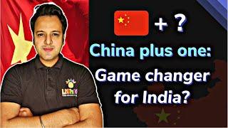 The China Plus One Strategy! | What is China Plus One strategy? | China +1 strategy | #china+1