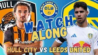 HULL CITY V LEEDS UNITED | Watch Along