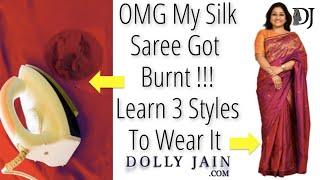 How to: Wear Silk Saree Perfectly in 3 different Styles | Dolly Jain