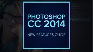 Adobe Photoshop CC 2014 Release - New Features