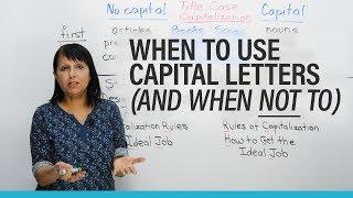 When to use CAPITAL LETTERS in English