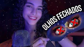 ASMR PARA "VER" COM OS OLHINHOS FECHADOS ᶻ 𝗓 𐰁