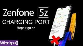 Asus Zenfone 5Z Charging Port Repair Guide