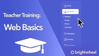 Brightwheel: Web Basics for Teachers
