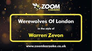 Warren Zevon - Werewolves Of London - Karaoke Version from Zoom Karaoke