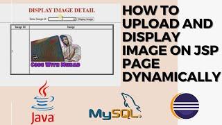 Upload Images to database and Retreive & Display Images on JSP Page | JSP & Servlet Tutorial | MySQL