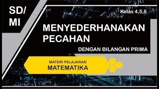 Menyederhanakan Pecahan dengan Bilangan Prima Matematika 4 SD MI Kelas Ibtidaiyah MIB TV Studio