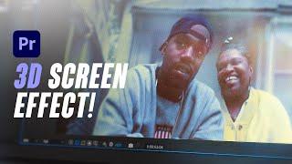 How to Create a 3D Screen Effect! - Adobe Premiere Pro CC Tutorial
