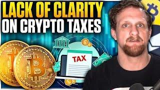 Lack of Clarity on Crypto Taxes