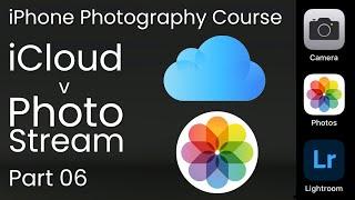 How To Set Up iCloud & Photo Stream In Camera Settings - iPhone Photography Course Part 06