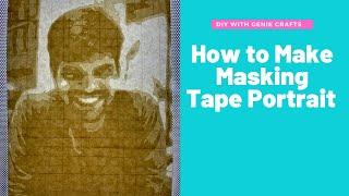 HOW TO MAKE MASKING TAPE PORTRAIT - BASICS | DUCT TAPE PORTRAIT | TAPE ART | LAYERED TAPE PORTRAIT