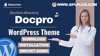 Docpro - Doctors directory WordPress Theme , Download , Installation  & Import Demo