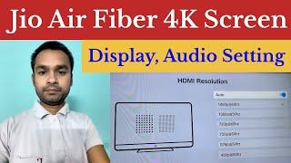 Jio air fiber 4K display audio settings