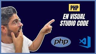  Configurar y Ejecutar PHP en Visual Studio Code {Incluye extensiones}