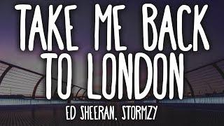 Ed Sheeran - Take Me Back To London ft. Stormzy (Clean - Lyrics)