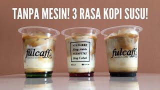 Tanpa Mesin! 3 Rasa Kopi Susu Kekinian! Gula Aren, Melon, Coco Pandan! Peluang Usaha Rumahan!