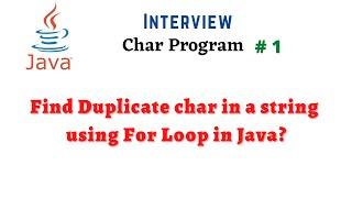 #JavaInterviewProgram - 1 | Find Duplicate Characters in a String using For Loop | #NATASATech