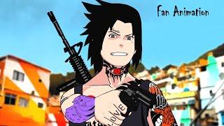 If Naruto was in Brazil - SASUKE THUG LIFE  Animation