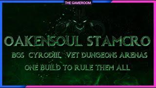 OAKENSOUL STAMCRO - THE ONLY BUILD YOU NEED - ESO